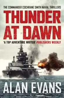 Image of Thunder At Dawn : An unputdownable naval adventure