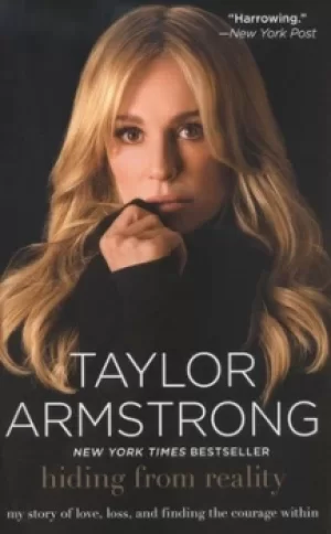 Image of Hiding from reality by Taylor Armstrong
