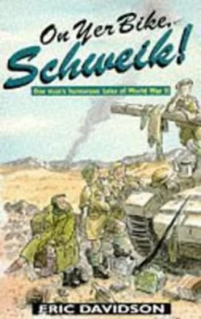 Image of On Yer Bike Schweik by Eric Davidson Paperback