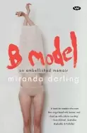 Image of b model an embellished memoir