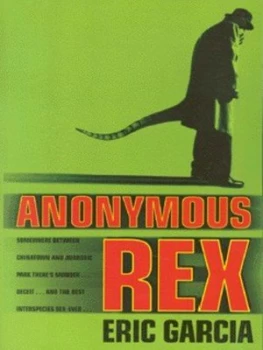 Image of Anonymous Rex by Eric Garcia Paperback