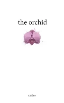 Image of The orchid by K Tolnoe