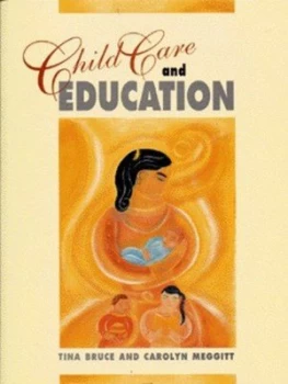 Image of Child Care and Education by Tina Bruce and Carolyn Meggitt Book