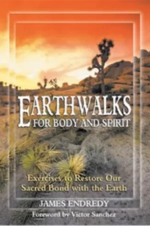 Image of Earthwalks for body and spirit by James Endredy