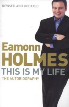 Image of This Is My Life by Eamonn Holmes Paperback