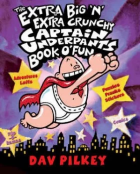 Image of The Extra Big n Extra Crunchy Captain Underpants Book O Fun by Dav Pilkey Paperback