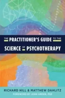 Image of The Practitioner's Guide to the Science of Psychotherapy