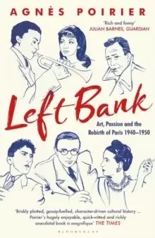 Image of Left Bank : Art, Passion and the Rebirth of Paris 1940-1950