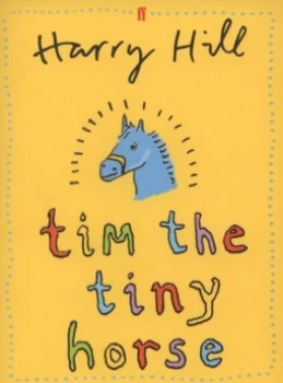 Image of Tim the Tiny Horse by Harry Hill Paperback