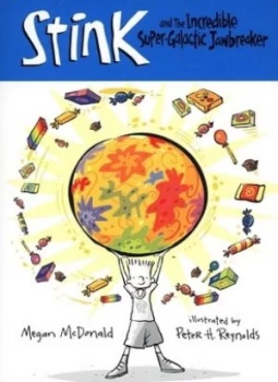 Image of Stink and the Incredible Supergalactic Jawbreaker by Megan Mcdonald and Peter H Reynolds Book