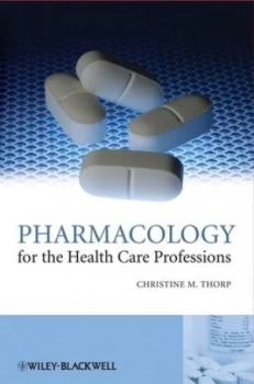 Image of Pharmacology for the health care professions by Christine Thorp