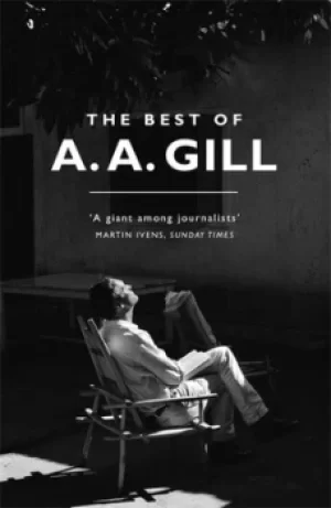 Image of The best of A A Gill by A. A Gill