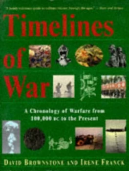 Image of Timelines of War by David M. Brownstone Hardback