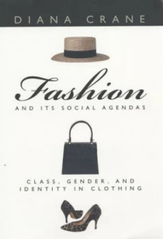 Image of Fashion and Its Social Agendas by Diana Crane Paperback