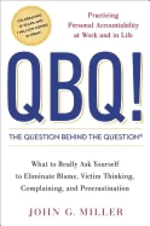 Image of qbq the question behind the question practicing personal accountability at
