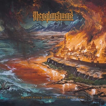 Image of Megaton Sword - Blood Hails Steel - Steel Hails Fire Vinyl