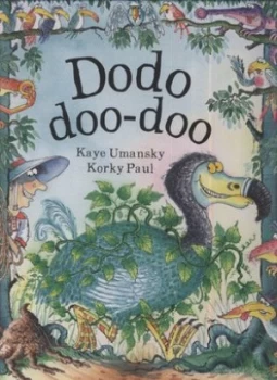 Image of Dodo Doo-Doo by Kaye Umansky Hardback