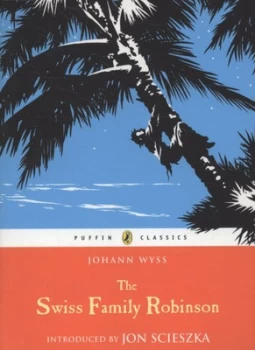 Image of The Swiss Family Robinson by J. D. Wyss Paperback