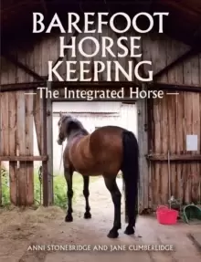 Image of Barefoot Horse Keeping : The Integrated Horse