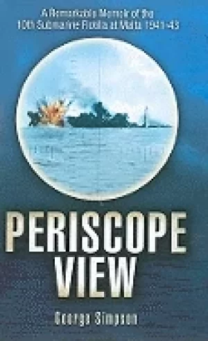 Image of periscope view a remarkable memoir of the 10th submarine flotilla at malta