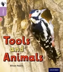 Image of Oxford Reading Tree inFact: Oxford Level 1+: Tools and Animals