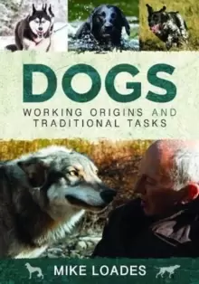 Image of Dogs: Working Origins and Traditional Tasks