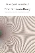 Image of from decision to heresy experiments in non standard thought