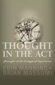 Image of Thought in the Act : Passages in the Ecology of Experience