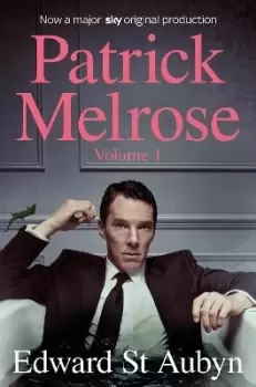 Image of Patrick Melrose Volume 1 by Edward St Aubyn