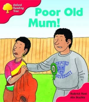 Image of Oxford Reading Tree Stage 4 More Storybooks Poor Old Mum by Rod Hunt Paperback