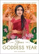 Image of your goddess year a week by week guide to invoking the divine feminine