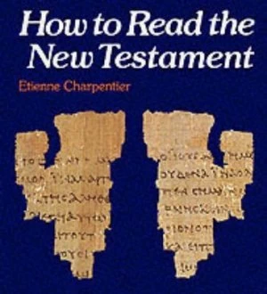 Image of How to Read the New Testament by Etienne Charpentier Paperback