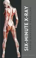 Image of six minute x ray rapid behavior profiling