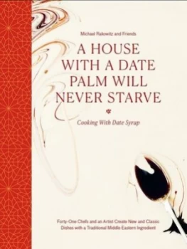 Image of A House with a Date Palm Will Never Starve by Michael Rakowitz and friends