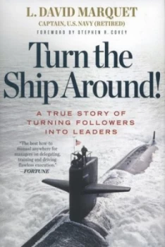 Image of Turn the Ship Around by L. David Marquet Hardback