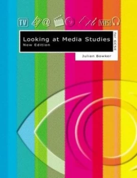 Image of Looking at Media Studies for Gcse by Julian Bowker Paperback