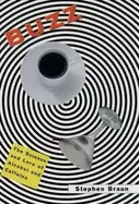 Image of buzz the science and lore of alcohol and caffeine