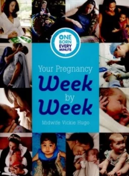 Image of Your pregnancy week by week by Vickie Hugo