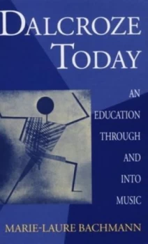 Image of Dalcroze Today by Marie-Laure Bachmann Book