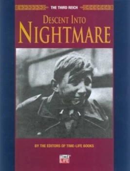 Image of Descent into Nightmare by Time-Life Books Hardback