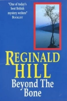 Image of Beyond the Bone by Reginald Hill and Patrick Ruell Book
