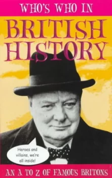 Image of Whos Who in British History by Bob Fowke Paperback
