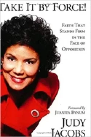 Image of take it by force faith that stands firm in the face of opposition