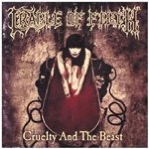 Image of Cradle Of Filth - Cruelty And The Beast (Music CD)