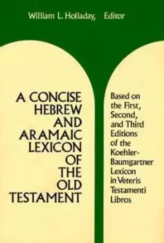 Image of A Concise Hebrew and Aramaic Lexicon of the Old Testament by William L Holladay