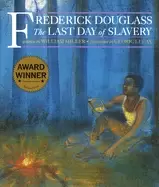 Image of frederick douglass the last day of slavery