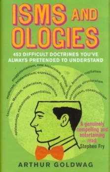 Image of Isms and Ologies by Goldwag Arthur Hardback