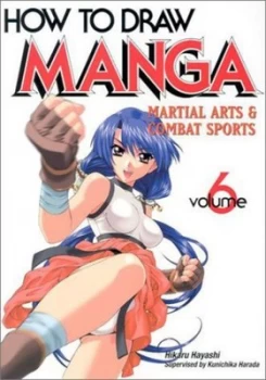 Image of How to Draw Manga. Vol. 6 Martial Arts and Combat Sports by Hikaru Hayashi Paperback