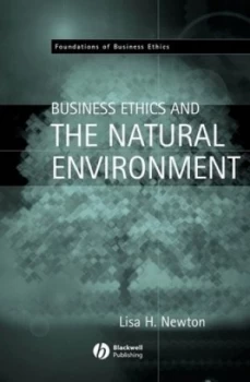 Image of Business Ethics and the Natural Environment by Lisa H. Newton Paperback