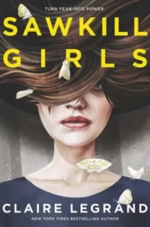Image of Sawkill girls by Claire Legrand